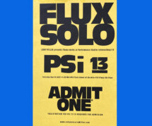 Flyer/Ticket for Flux Solo at Performance Studies International No. 13, at NYU Tisch School of the Arts, 2007.