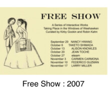 Free Show, Announcement for series curated by Kirby Gookin and Robin Kahn, 2007.